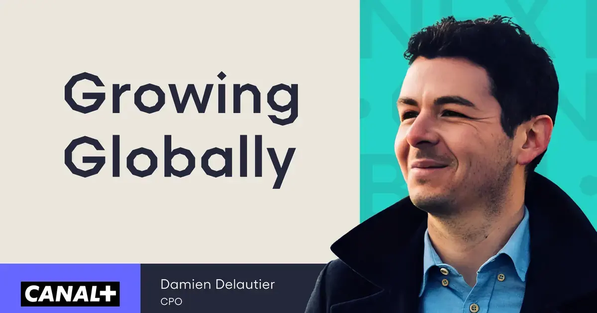 Meet the Next Gen Builder: Damien Delautier, Product Leader at Canal+