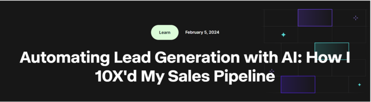 Automating Lead Generation with AI: How I 10X'd My Sales Pipeline