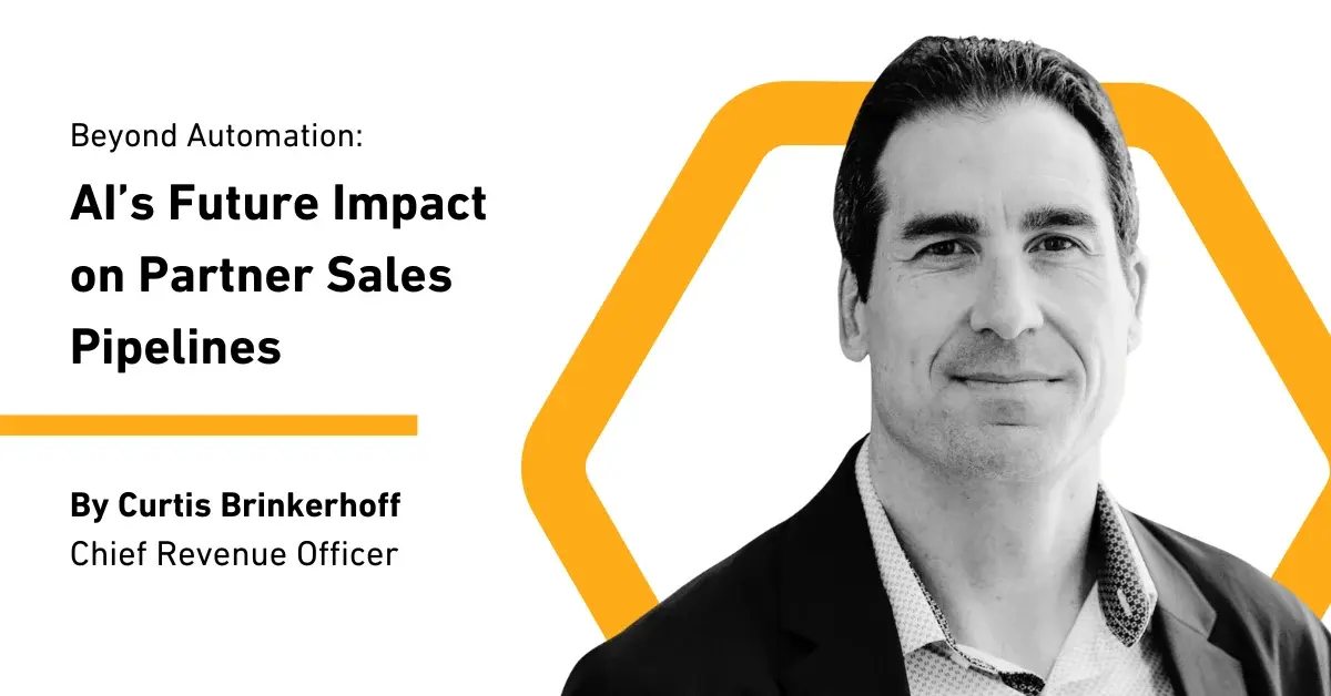 Beyond Automation: AI's Future Impact on Partner Sales Pipelines
