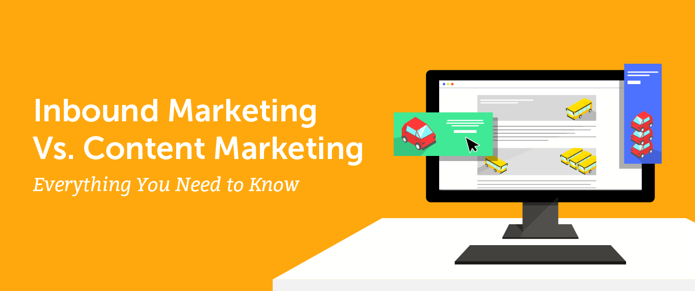 Inbound Marketing Vs. Content Marketing: Everything You Need to Know