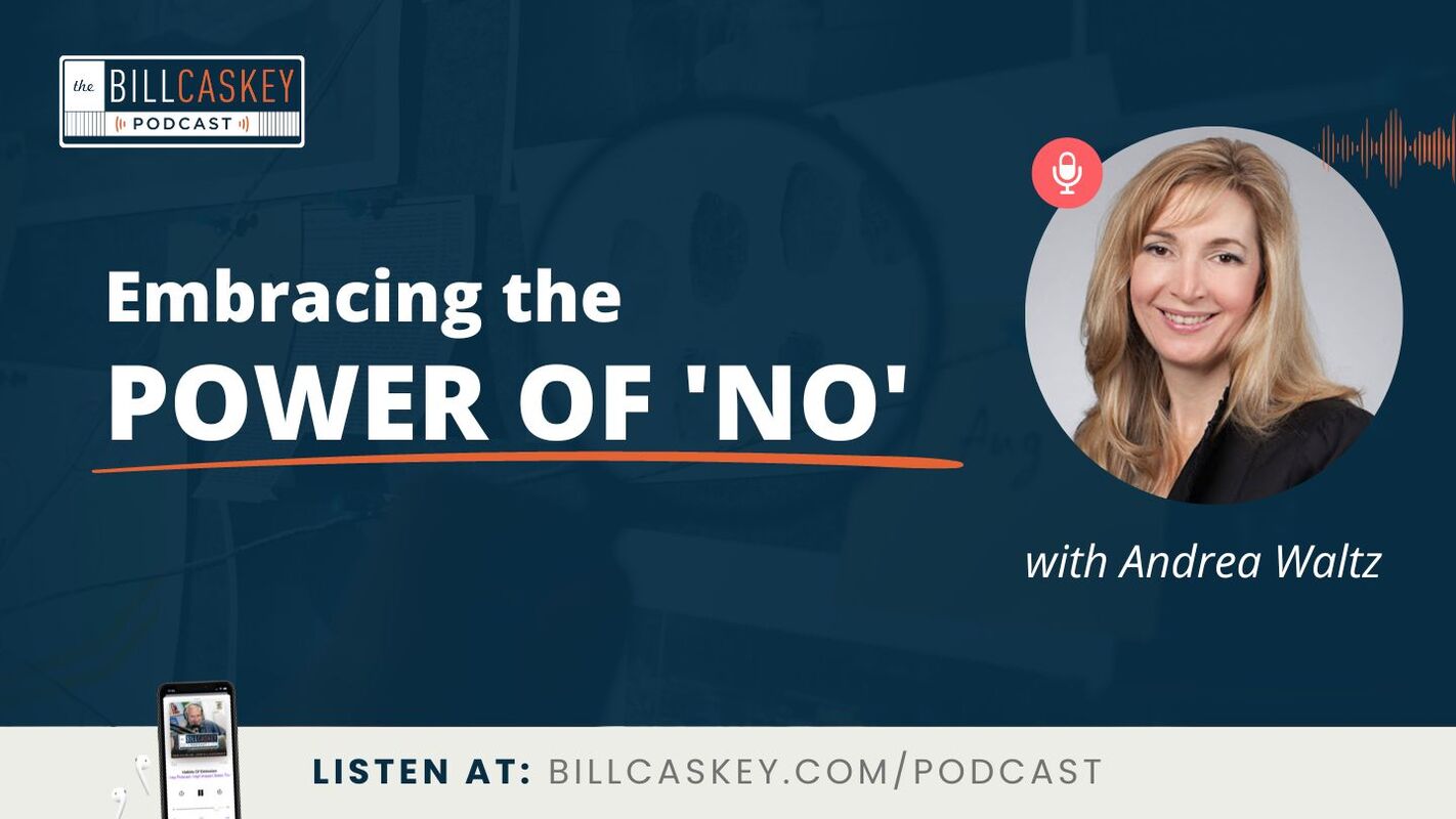 Embracing the Power of 'No' with Andrea Waltz