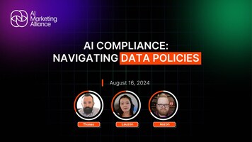 AI Compliance - Navigating Data Policies - AI Marketing Alliance