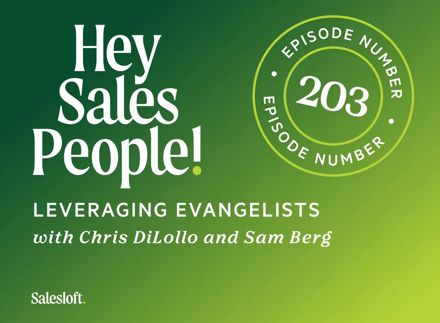 Leveraging Evangelists with Chris DiLollo and Sam Berg