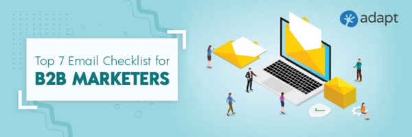 Top 7 Email Checklist for B2B Marketers - Adapt.io