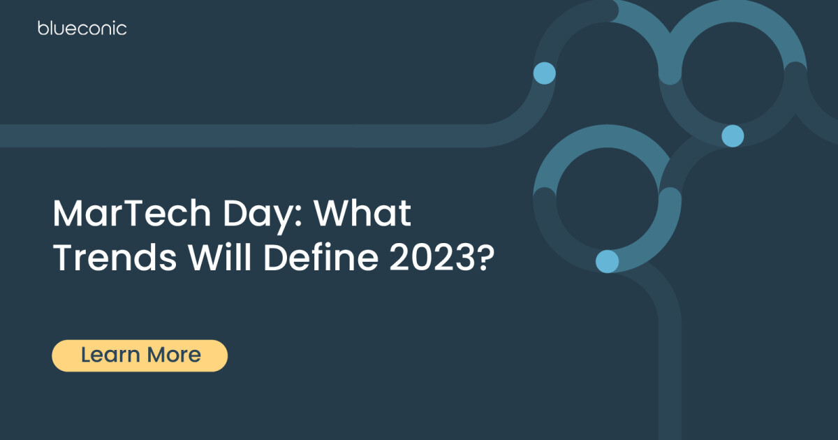 MarTech Day: What Trends Will Define 2023?