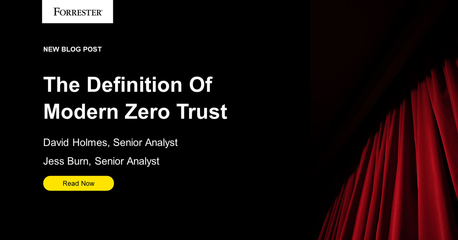 The Definition Of Modern Zero Trust