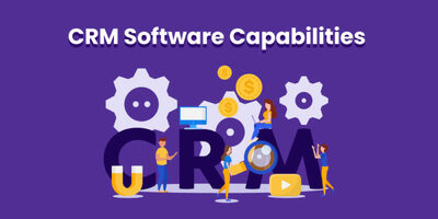 What are the key capabilities of CRM Software?