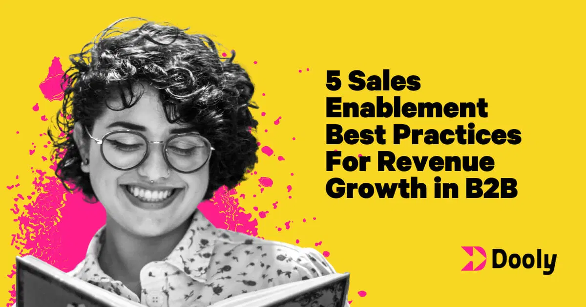 5 Sales Enablement Best Practices For Revenue Growth in B2B