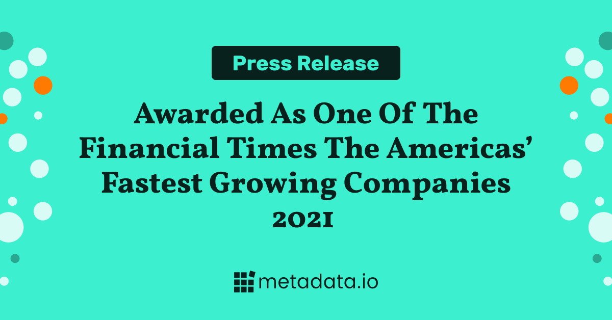 Metadata Named #56 on Financial Times' List of Fastest Growing Companies in the Americas