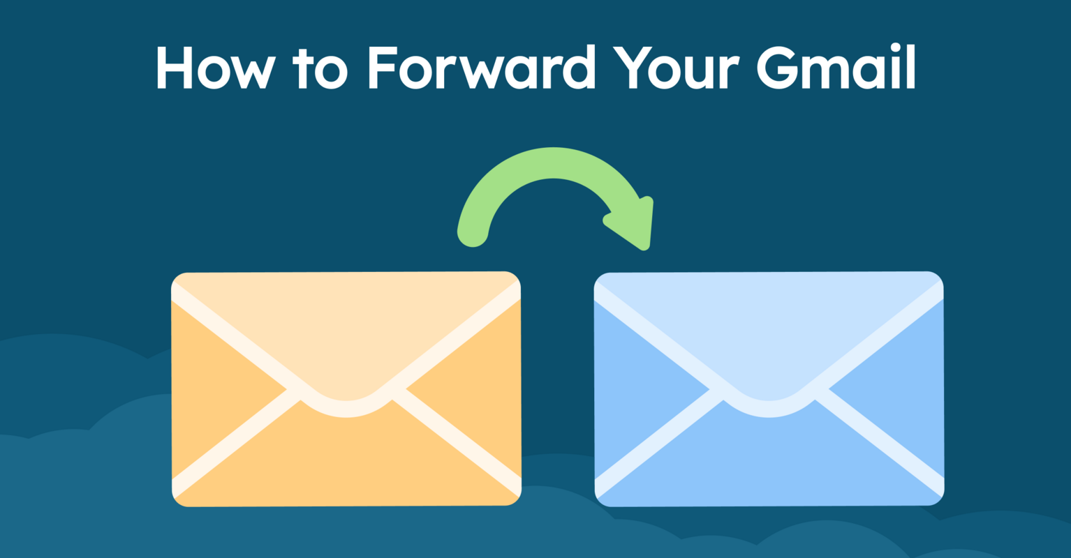 How to Forward Emails in Gmail Manually & Automatically