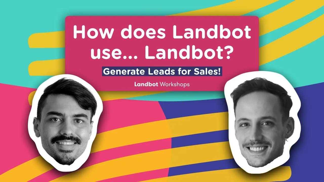 Get the most out of Landbot for Lead Generation