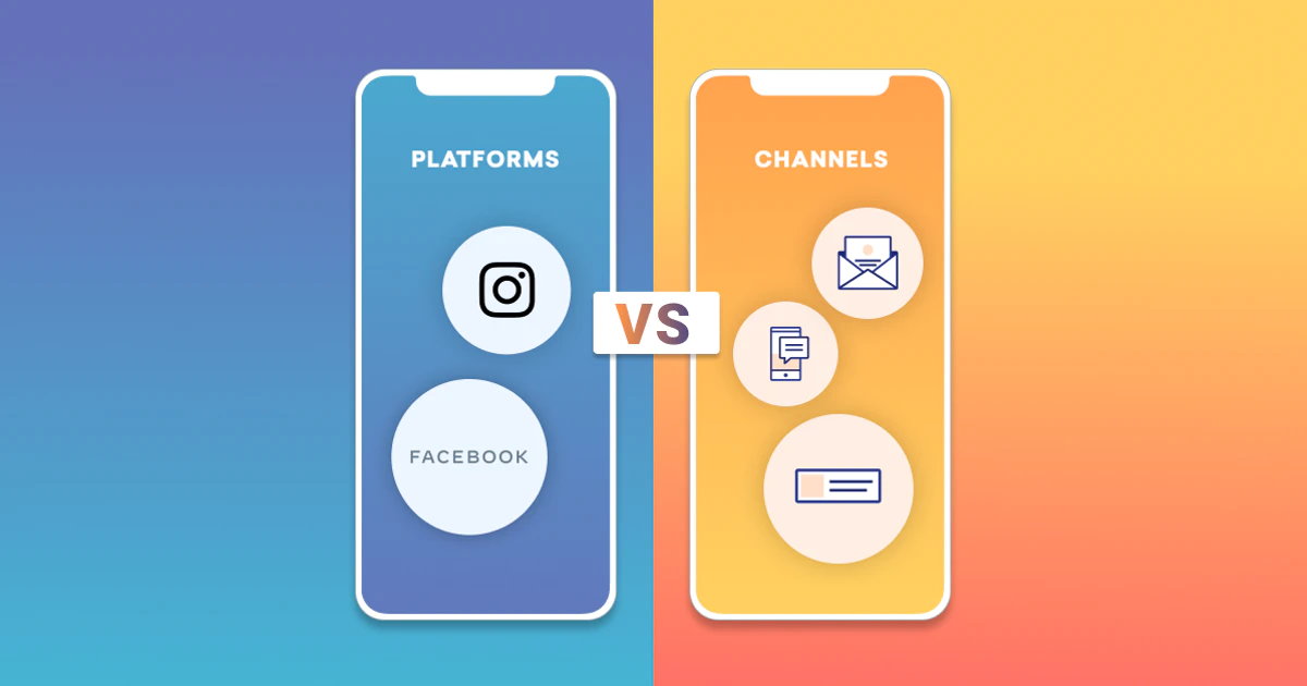 Platforms vs. Channels: What's the Difference?