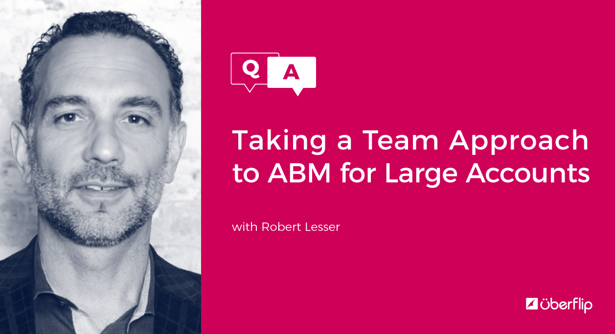 Taking a Team Approach to ABM for Large Accounts