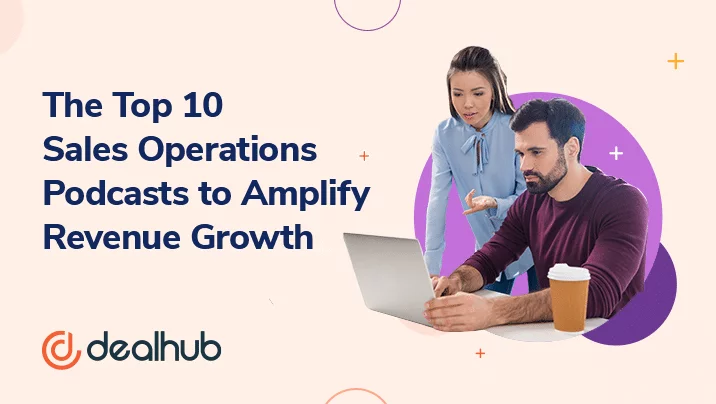 The Top 10 Sales Operations Podcasts to Amplify Revenue Growth