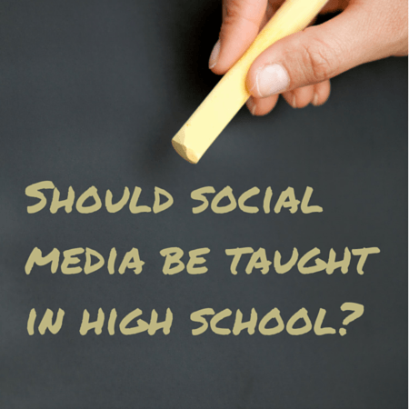 Should Social Media Be Taught in High School