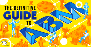 The Definitive Guide to Account-Based Marketing