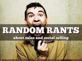 Rants About Sales and Social Selling