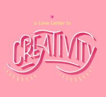   One, Ten, One Hundred: A Love Letter to Creativity