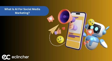 11 Best Ways You Can Use AI For Social Media Marketing In 2024