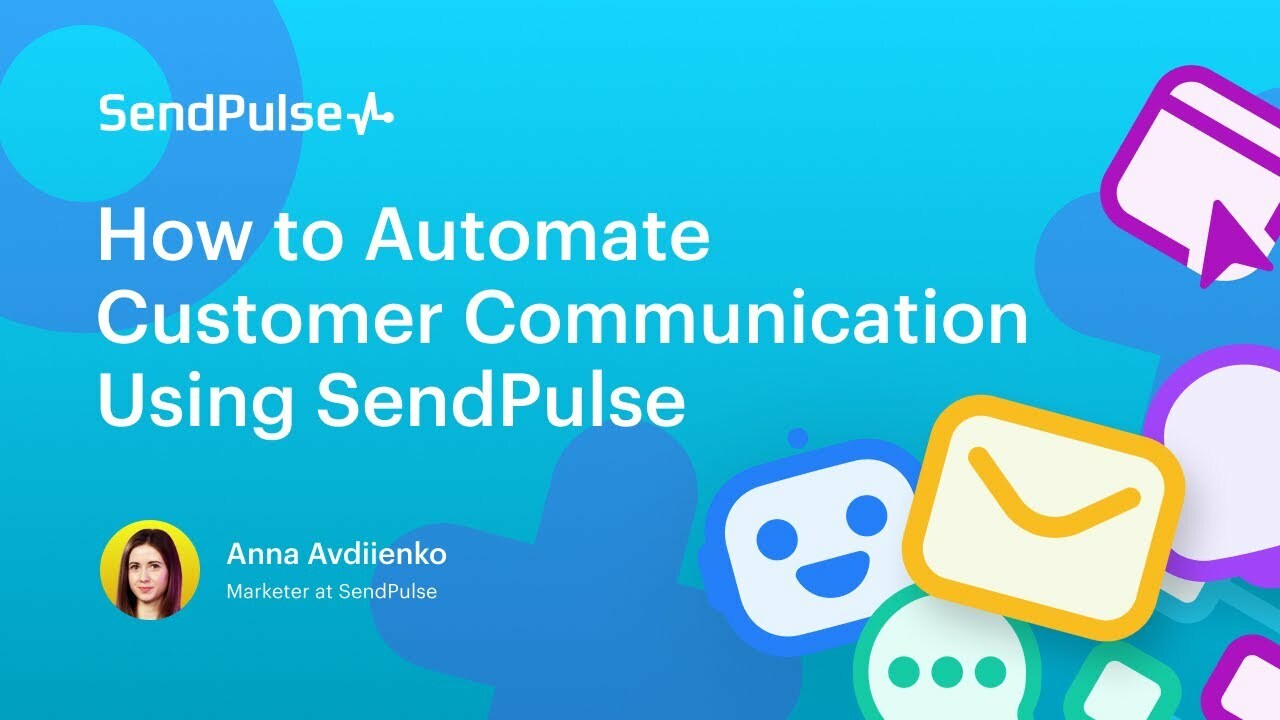 How to Automate Customer Communication Using SendPulse 