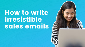 How to write irresistible sales emails your customer can't wait to order from