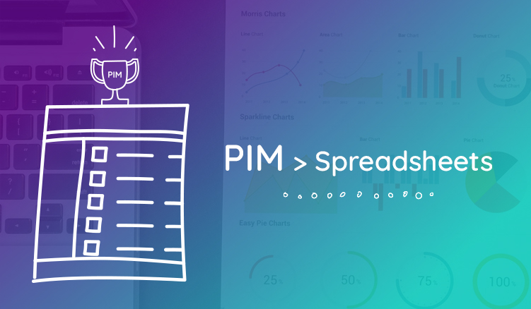 Spreadsheets Are (Really) Bad For Product Data – Try a PIM Instead