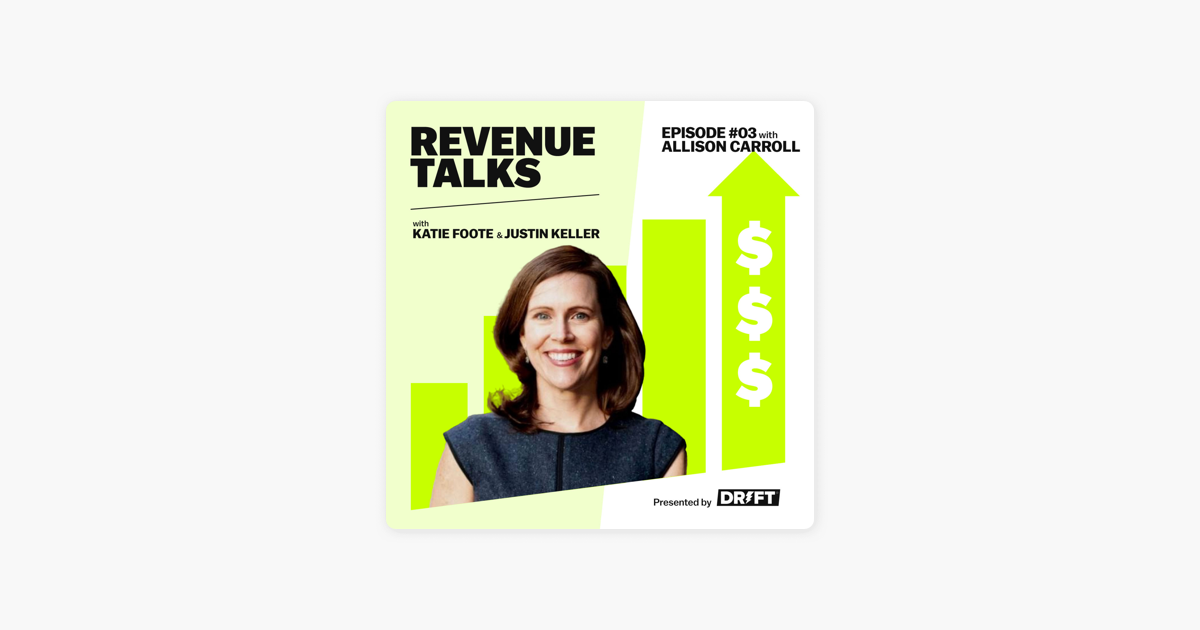‎Revenue Talks with Justin Keller: Get Back to the Basics | Allison Carroll on Apple Podcasts