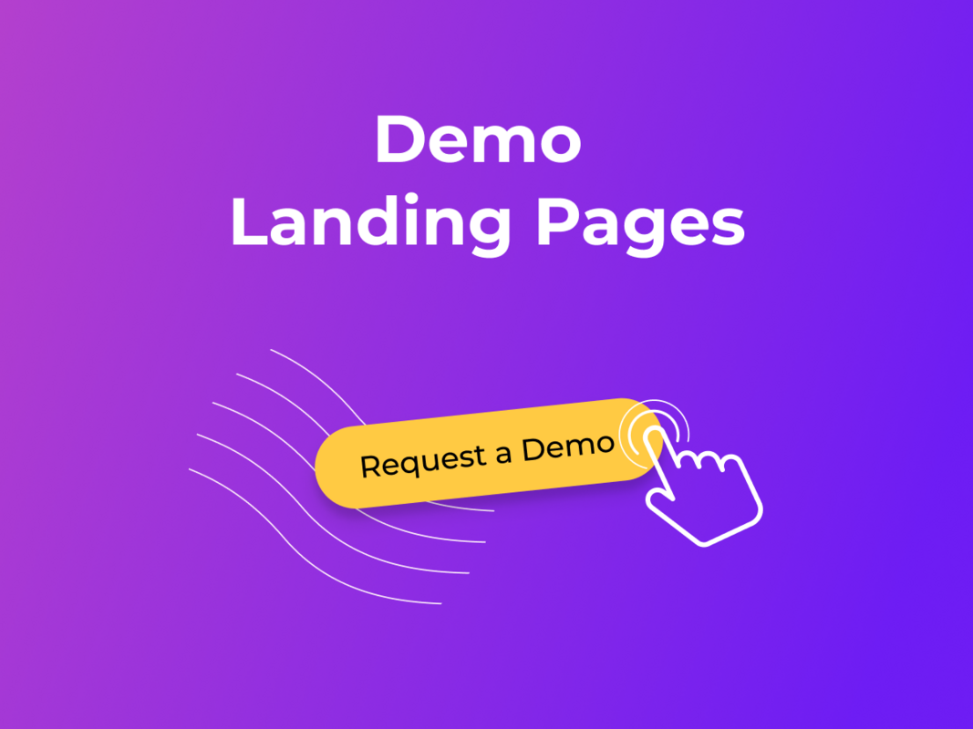 'Request a Demo' Landing Page Tips to Convert More