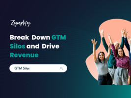 5 Tips on How to Break Down GTM Silos and Drive Revenue