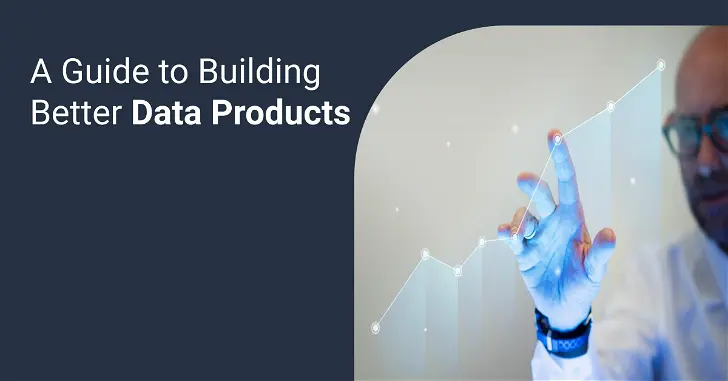 How do you build a data product?