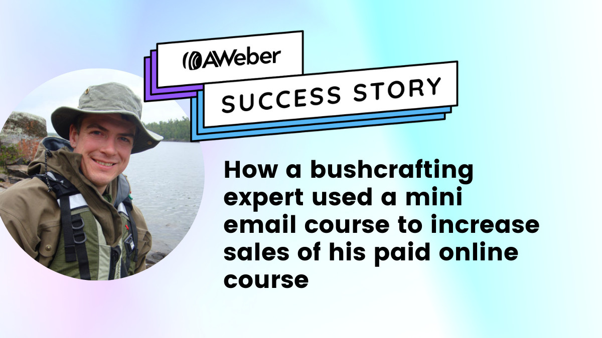How a bushcraft expert used a mini email course to increase sales of his paid online course