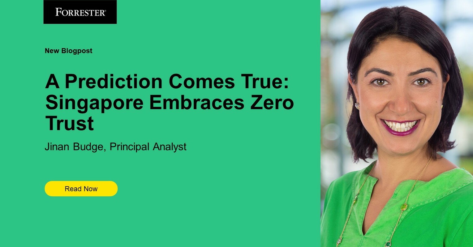 A Prediction Comes True: Singapore Embraces Zero Trust