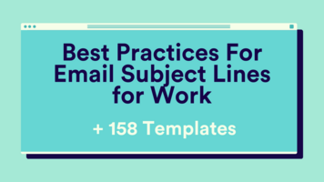 Best Practices For Email Subject Lines for Work + 158 Templates