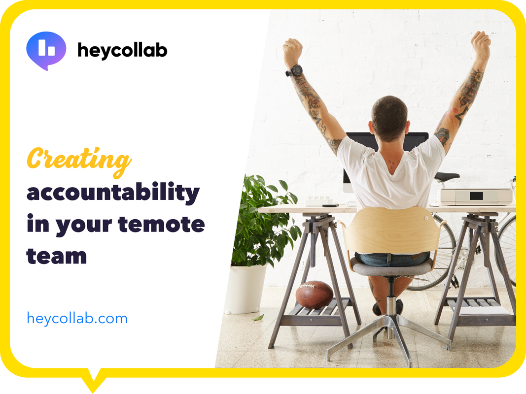 Creating Accountability in Your Remote Team as a Project Manager › Heycollab