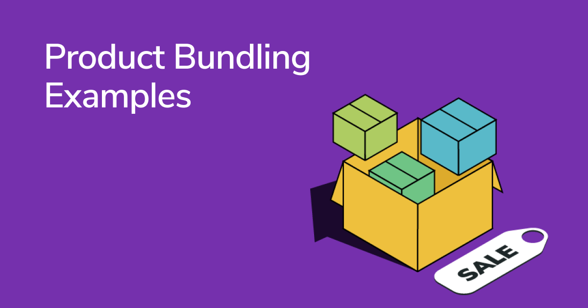 Product Bundling Examples to Increase Your Revenue