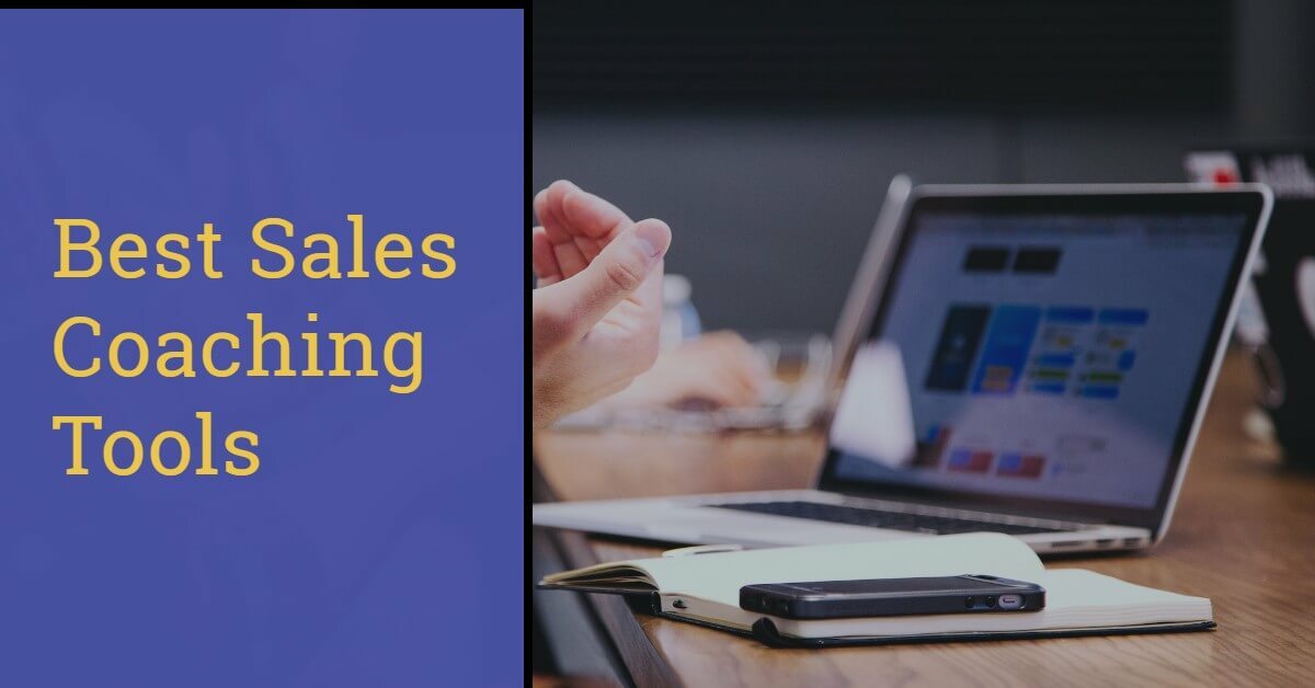 10 Best Sales Coaching Tools For Field Sales Managers
