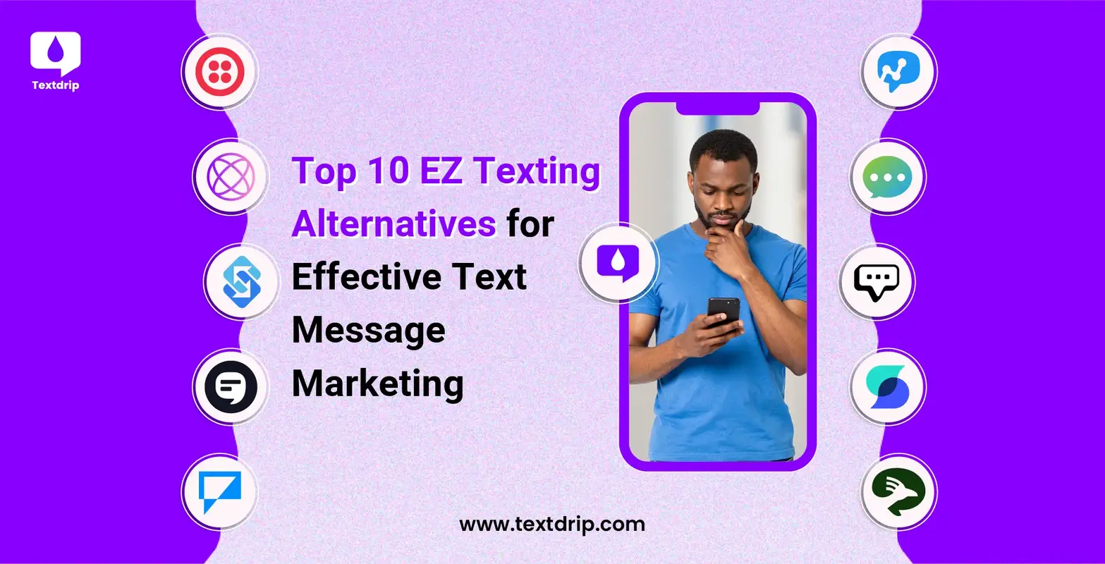 Top 10 EZ Texting Alternatives for Effective Text Message Marketing
