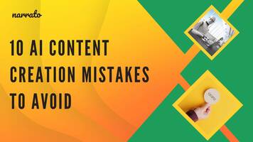 Make the Most of AI Content Creation: 10 Common Mistakes to Avoid