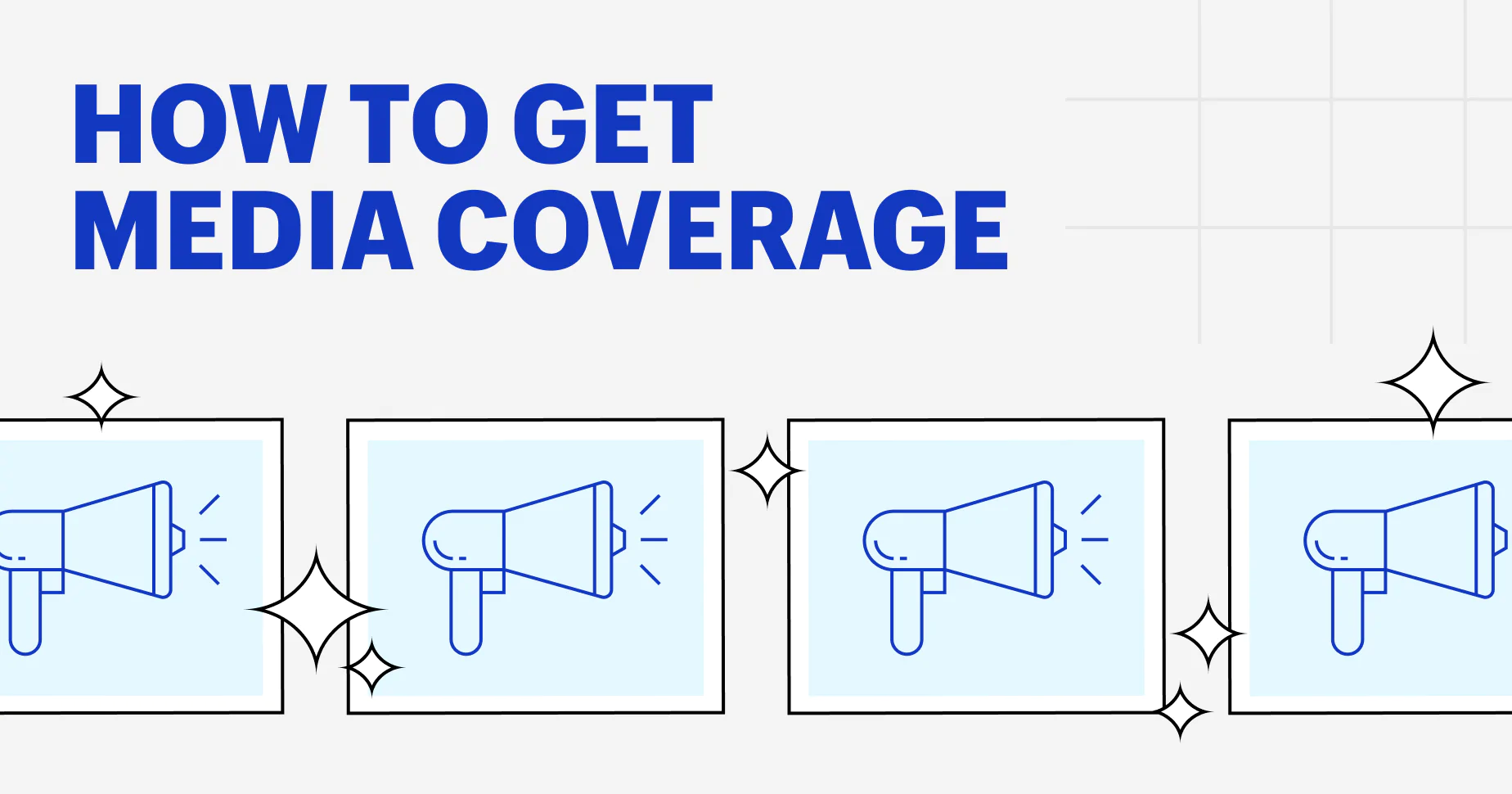 How To Get Media Coverage for Your Brand in 2023