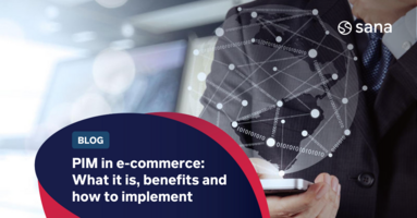 PIM in e-commerce: What is it, benefits and how to implement successfully