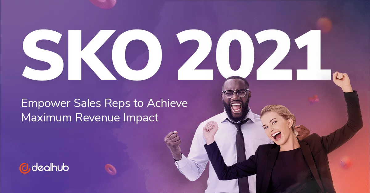 DealHub Maximizes the SKO 2021 Revenue Opportunity