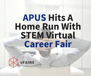 APUS Hits A Home Run With STEM Virtual Career Fair