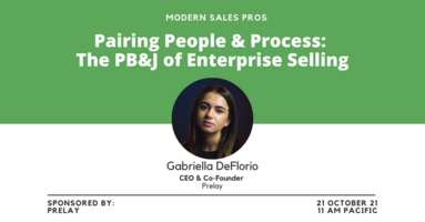 Pairing People & Process: The PB&J of Enterprise Selling