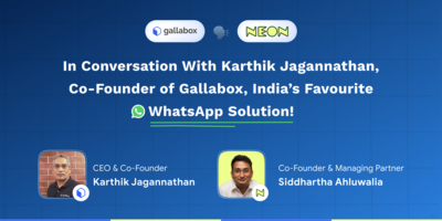 In Conversation With Karthik Jagannathan, Co-Founder of Gallabox, India's Favourite WhatsApp Solution!