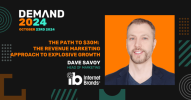 The Path to $30M: The Revenue Marketing Approach to Explosive Growth 