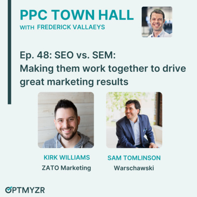 [Recap] SEO vs. SEM: Making them work together to drive great marketing results | PPC Town Hall 48 by PPC Town Hall