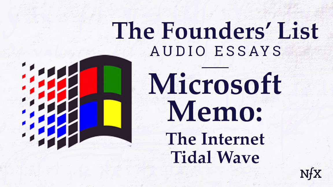 The Founders' List: Bill Gates's internal Microsoft Memo "The Internet Tidal Wave" (Famous Memos)