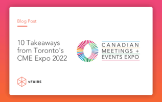 10 Takeaways from Toronto's CME Expo 2022