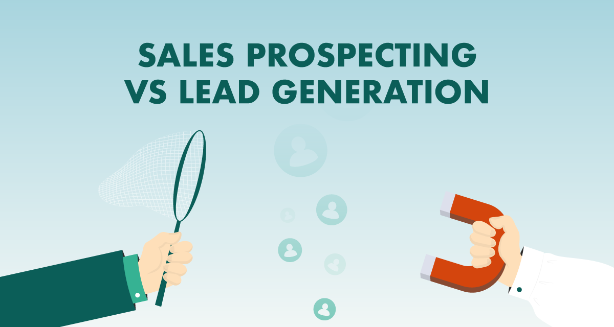 Sales Prospecting And Lead Generation: What's The Difference?
