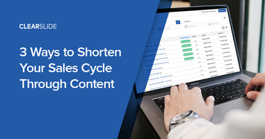 3 Ways to Shorten Your Sales Cycle Through Content